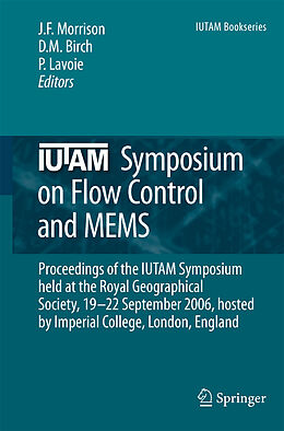 Livre Relié IUTAM Symposium on Flow Control and MEMS de 