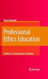 eBook (pdf) Professional Ethics Education: Studies in Compassionate Empathy de Bruce Maxwell