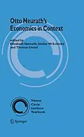 E-Book (pdf) Otto Neurath's Economics in Context von Elisabeth Nemeth, Stefan W. Schmitz, Thomas E. Uebel