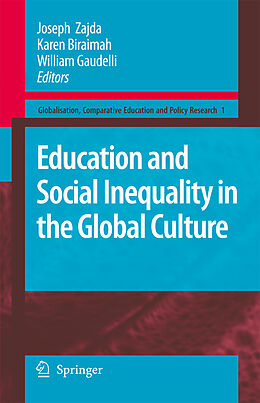 Fester Einband Education and Social Inequality in the Global Culture von 