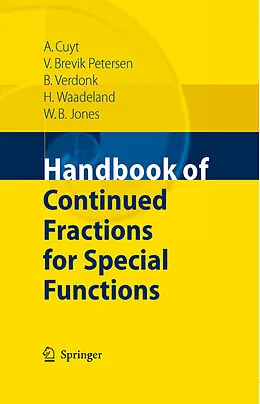 E-Book (pdf) Handbook of Continued Fractions for Special Functions von Annie A. M. Cuyt, Vigdis Petersen, Brigitte Verdonk