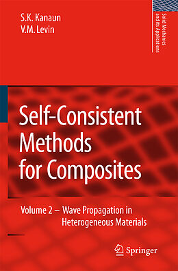 Fester Einband Self-Consistent Methods for Composites von V. Levin, S. K. Kanaun