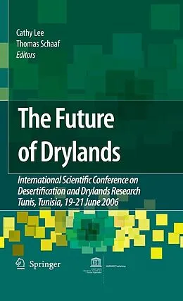 E-Book (pdf) The Future of Drylands von Cathy Lee, Thomas Schaaf