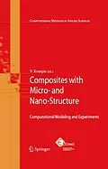 E-Book (pdf) Composites with Micro- and Nano-Structure von Vladimír Kompis