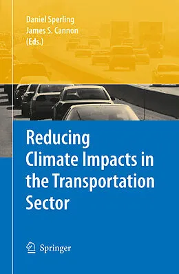 E-Book (pdf) Reducing Climate Impacts in the Transportation Sector von James S. Cannon, Daniel Sperling.