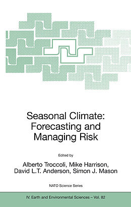 Couverture cartonnée Seasonal Climate: Forecasting and Managing Risk de 