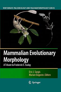 eBook (pdf) Mammalian Evolutionary Morphology de Eric J. Sargis, Marian Dagosto