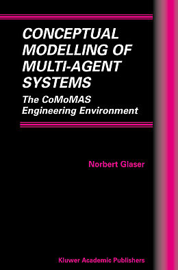 Livre Relié Conceptual Modelling of Multi-Agent Systems de Norbert Glaser