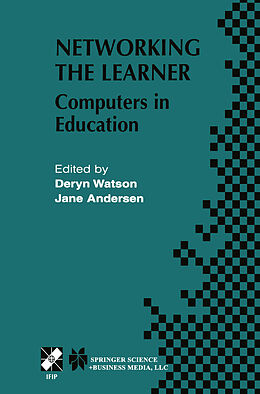 Livre Relié Networking the Learner de Deryn Watson, Jane Andersen, Ifip World Conference on Computers in Ed