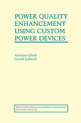 Livre Relié Power Quality Enhancement Using Custom Power Devices de Gerard Ledwich, Arindam Ghosh