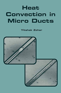 Fester Einband Heat Convection in Micro Ducts von Yitshak Zohar