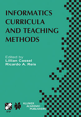 Fester Einband Informatics Curricula and Teaching Methods von 