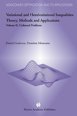 Fester Einband Variational and Hemivariational Inequalities - Theory, Methods and Applications von Dumitru Motreanu, D. Goeleven