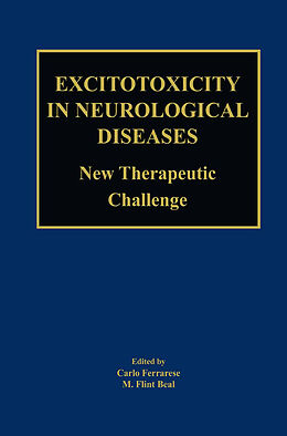 Livre Relié Excitotoxicity in Neurological Diseases de 