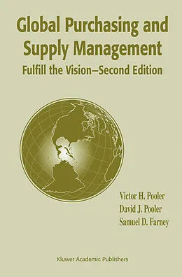 E-Book (pdf) Global Purchasing and Supply Management von Victor H. Pooler, David J. Pooler, Samuel D. Farney
