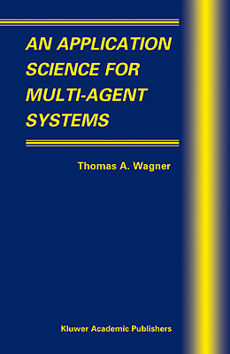 Livre Relié An Application Science for Multi-Agent Systems de 