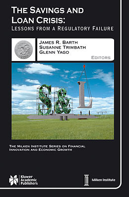 E-Book (pdf) The Savings and Loan Crisis von James R. Barth, Susanne Trimbath, Glenn Yago