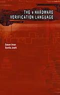 E-Book (pdf) The e Hardware Verification Language von Sasan Iman, Sunita Joshi
