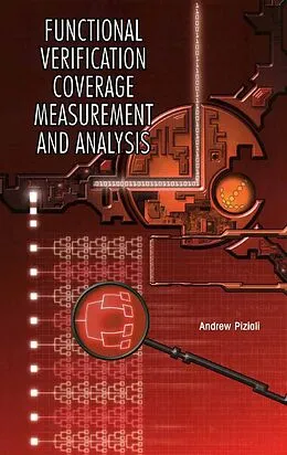 E-Book (pdf) Functional Verification Coverage Measurement and Analysis von Andrew Piziali