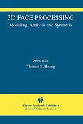 E-Book (pdf) 3D Face Processing von Zhen Wen, Thomas S. Huang