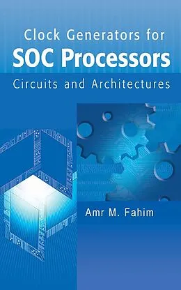 E-Book (pdf) Clock Generators for SOC Processors von Amr Fahim