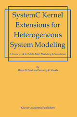 Livre Relié SystemC Kernel Extensions for Heterogeneous System Modeling de Sandeep Kumar Shukla, Hiren Patel