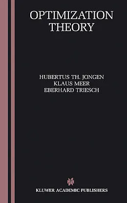 E-Book (pdf) Optimization Theory von Hubertus Th. Jongen, Klaus Meer, Eberhard Triesch
