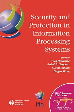 E-Book (pdf) Security and Protection in Information Processing Systems von Yves Deswarte, Frederic Cuppens, Sushil Jajodia