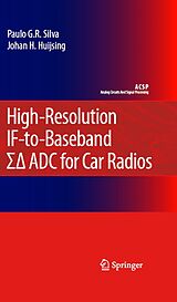 E-Book (pdf) High-Resolution IF-to-Baseband SigmaDelta ADC for Car Radios von Paulo Silva, Johan Huijsing