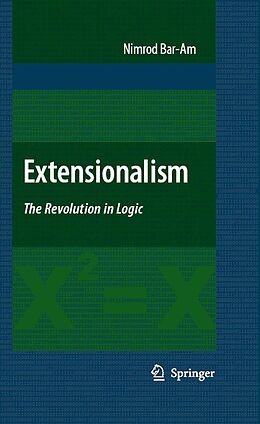 eBook (pdf) Extensionalism: The Revolution in Logic de Nimrod Bar-Am