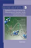 E-Book (pdf) Radiation Induced Molecular Phenomena in Nucleic Acids von Manoj K. Shukla, Jerzy Leszczynski