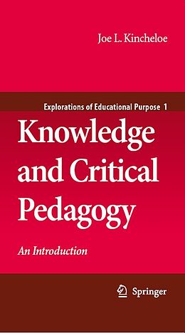 E-Book (pdf) Knowledge and Critical Pedagogy von Joe L. Kincheloe