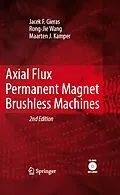 E-Book (pdf) Axial Flux Permanent Magnet Brushless Machines von Jacek F. Gieras, Rong-Jie Wang, Maarten J. Kamper