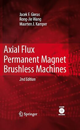 E-Book (pdf) Axial Flux Permanent Magnet Brushless Machines von Jacek F. Gieras, Rong-Jie Wang, Maarten J. Kamper