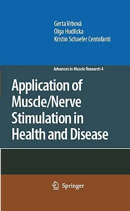 E-Book (pdf) Application of Muscle/Nerve Stimulation in Health and Disease von Gerta Vrbová, Olga Hudlicka, Kristin Schaefer Centofanti