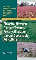 E-Book (pdf) Biological Nitrogen Fixation: Towards Poverty Alleviation through Sustainable Agriculture von Felix D. Dakora, William E. Newton, Claudine Elmerich