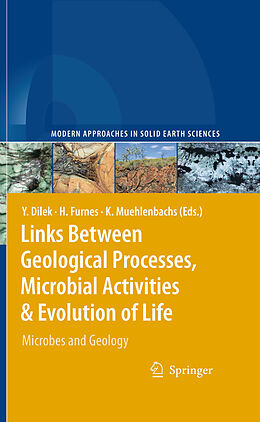 eBook (pdf) Links Between Geological Processes, Microbial Activities & Evolution of Life de Yildirim Dilek, Harald Furnes, Karlis Muehlenbachs