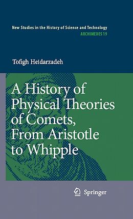 eBook (pdf) A History of Physical Theories of Comets, From Aristotle to Whipple de Tofigh Heidarzadeh