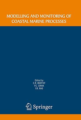 eBook (pdf) Modelling and Monitoring of Coastal Marine Processes de C. R. Murthy, P. C. Sinha, Y. R. Rao.