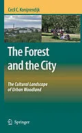 E-Book (pdf) The Forest and the City von Cecil C. Konijnendijk