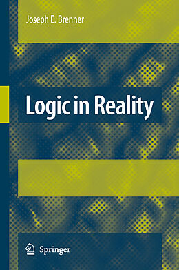 Livre Relié Logic in Reality de JOSEPH BRENNER