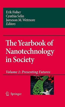 E-Book (pdf) Presenting Futures von Erik Fisher, Cynthia Selin, Jameson M. Wetmore