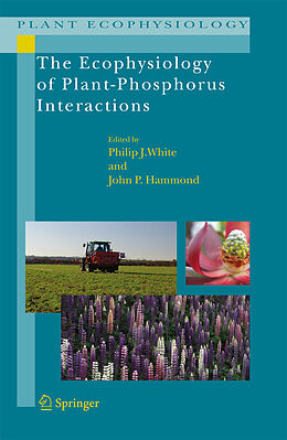 Fester Einband The Ecophysiology of Plant-Phosphorus Interactions von 