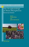 E-Book (pdf) The Ecophysiology of Plant-Phosphorus Interactions von Philip J. White, John P. Hammond