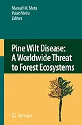 E-Book (pdf) Pine Wilt Disease: A Worldwide Threat to Forest Ecosystems von Manuel M. Mota, Paulo Vieira