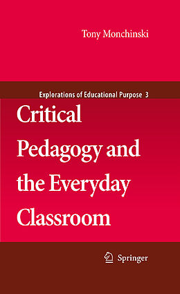 E-Book (pdf) Critical Pedagogy and the Everyday Classroom von Tony Monchinski