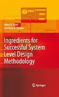 E-Book (pdf) Ingredients for Successful System Level Design Methodology von Hiren D. Patel, Sandeep Kumar Shukla