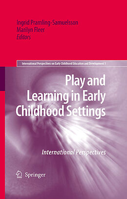 E-Book (pdf) Play and Learning in Early Childhood Settings von Marilyn Fleer, Ingrid Pramling-Samuelsson, Ingrid Pramling-Samuelsson