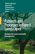 E-Book (pdf) Patterns and Processes in Forest Landscapes von Raffaele Lafortezza, Giovanni Sanesi, Jiquan Chen