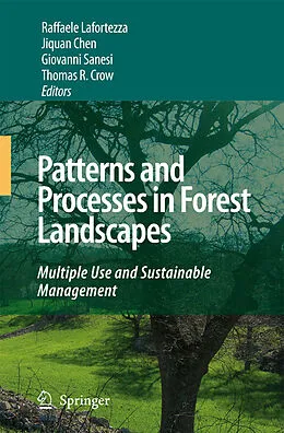 E-Book (pdf) Patterns and Processes in Forest Landscapes von Raffaele Lafortezza, Giovanni Sanesi, Jiquan Chen